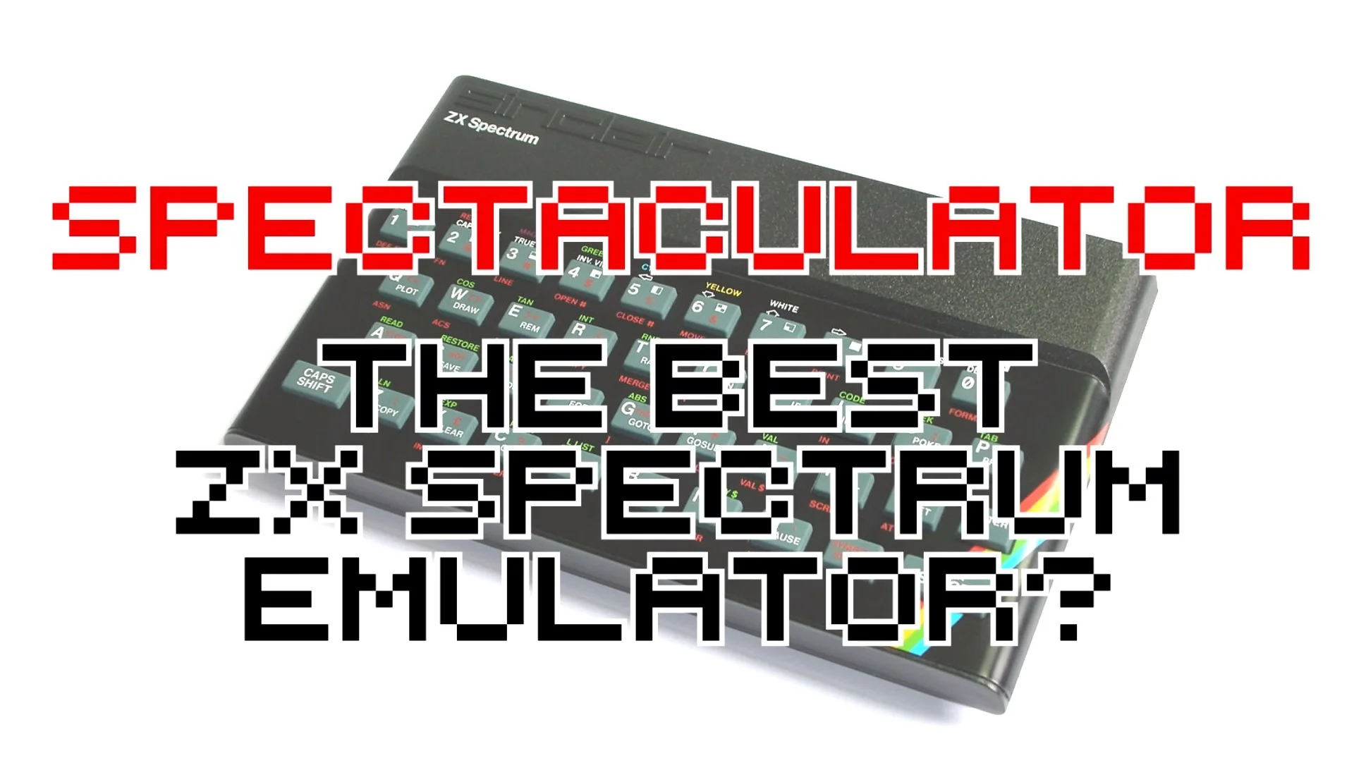 Spectaculator – The Best ZX Spectrum Emulator?
