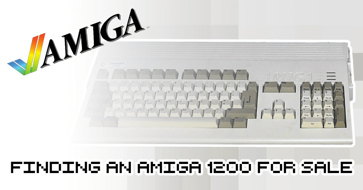 Where To Find An Amiga 1200 For Sale