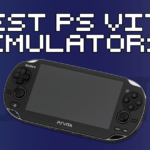 Best PS Vita Emulators
