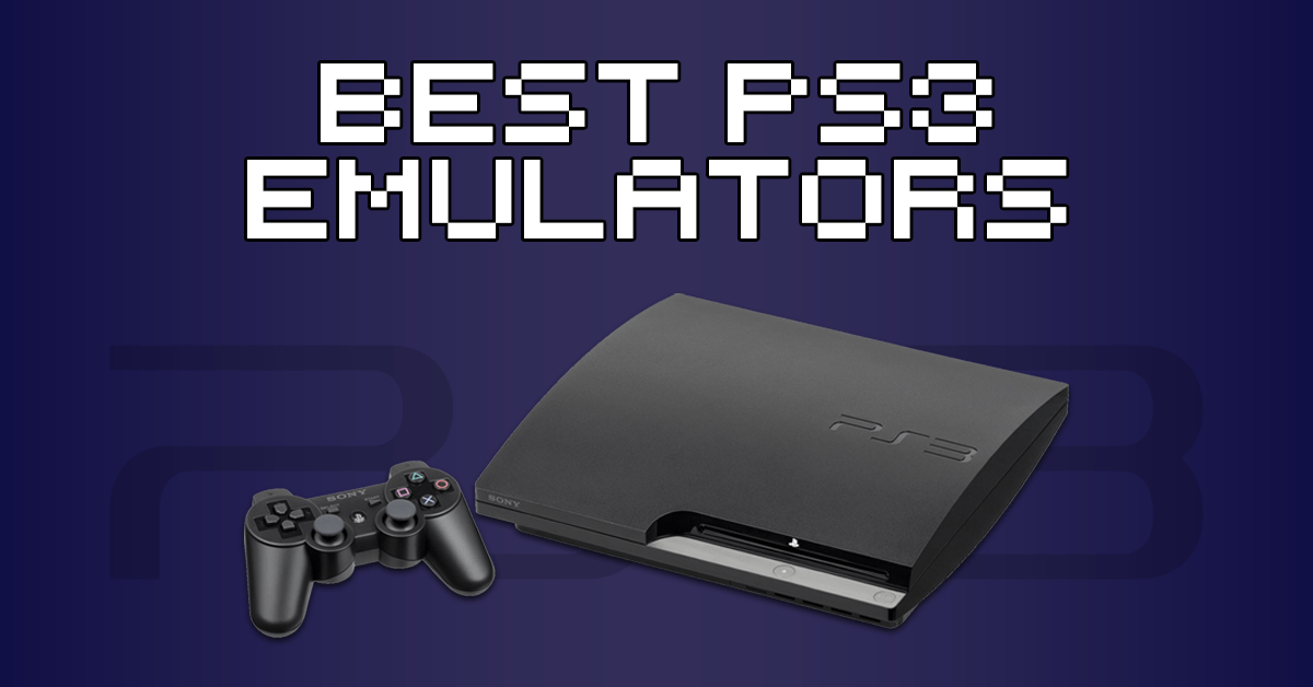 wasserette sterk Zinloos What Are The Best PS3 Emulators In 2023? | How To Retro