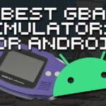 Best GBA Emulators Android