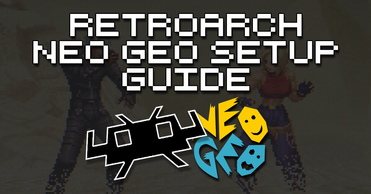 RetroArch Neo Geo Setup