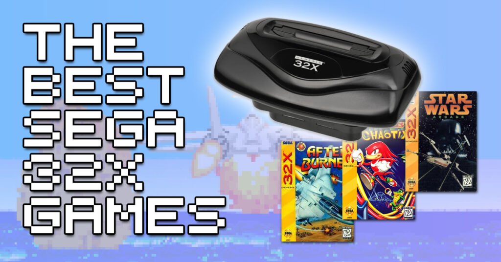 Best Sega 32X Games