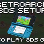 How To Set Up RetroArch For Nintendo 3DS