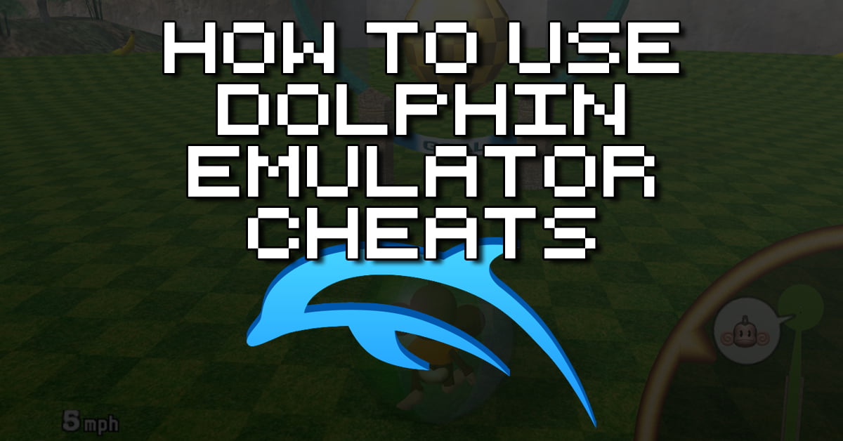 How To Use Dolphin Emulator Cheats
