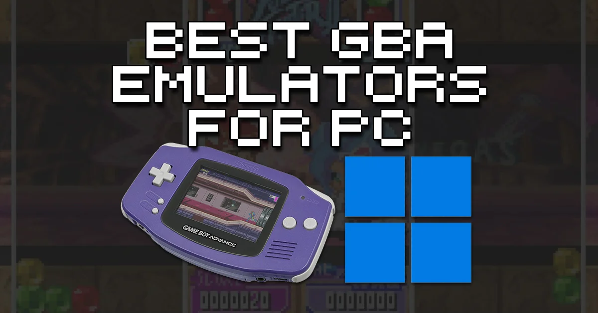 The Best GBA Emulators For PC